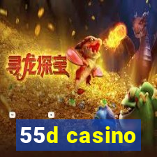 55d casino